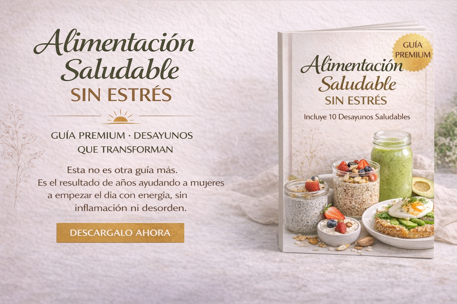 Alimentación Saludable Sin Estrés – Incluye 10 Desayunos Saludables